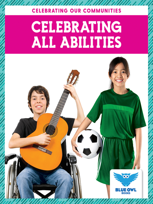 Title details for Celebrating All Abilities by Abby Colich - Available